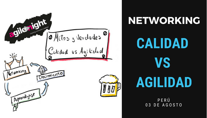 Calidad vs Agilidad - Agile Night