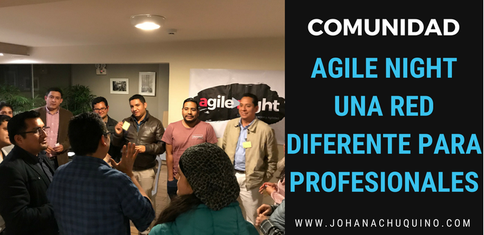 Agile Night – Una red de profesionales con una propuesta diferente