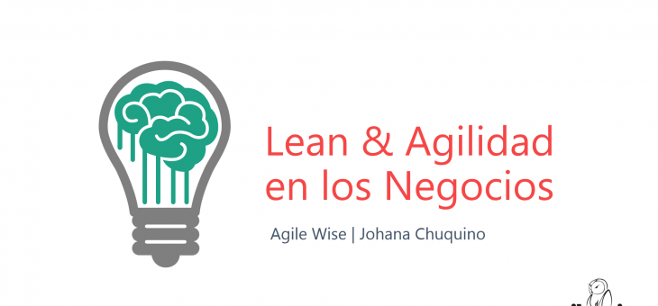 Lean & Agilidad en los Negocios