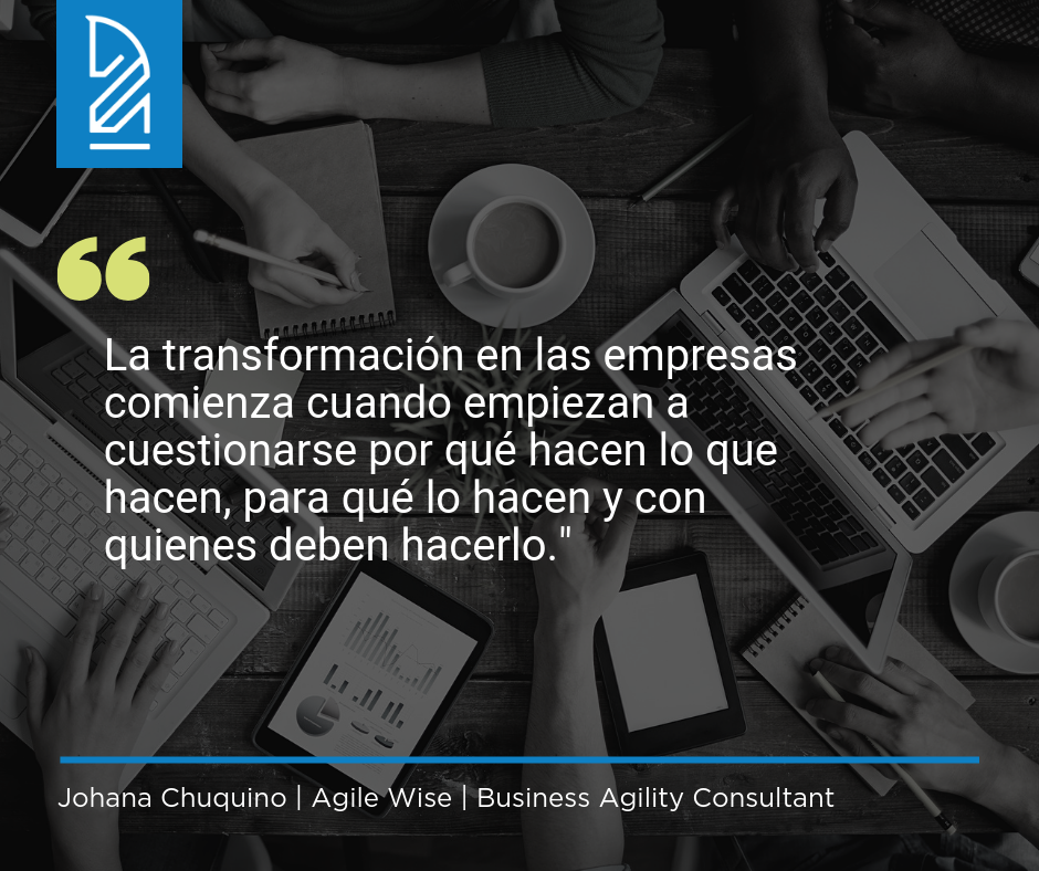 Transformación Empresarial Johana Chuquino Agile Wise Business Agility