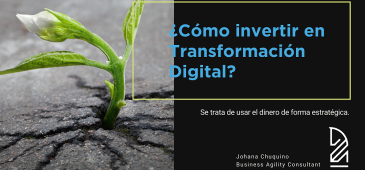 ¿Cómo invertir en transformación digital?